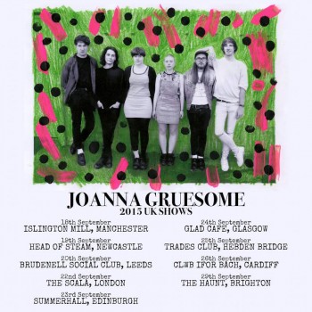 Joanna Gruesome Tour Poster (click to enlarge)