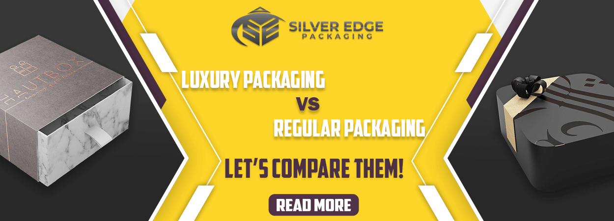 Luxury packaging vs Regular Packaging