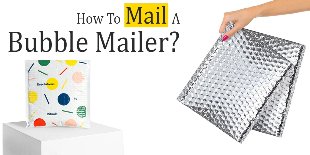 How-To-Mail-A-Bubble-Mailer