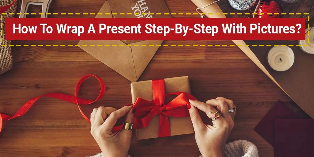 How-To-Wrap-A-Present-Step-By-Step-With-Pictures