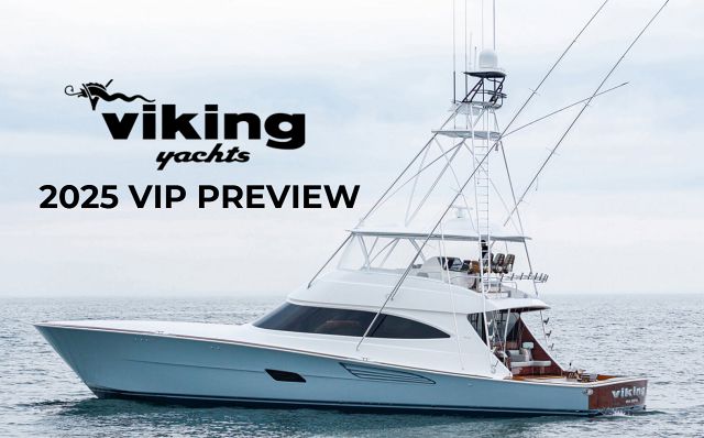 Viking Yachts VIP Preview Event 2025