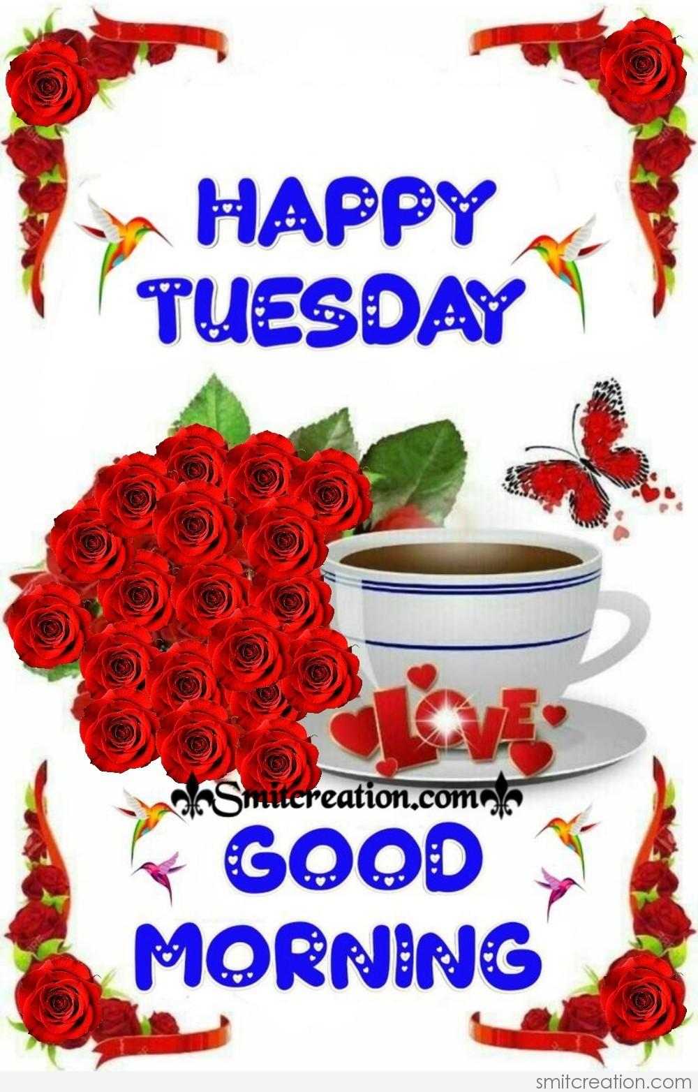 Good Morning Happy Tuesday Images, Good Morning Happy Tuesday Quotes ...