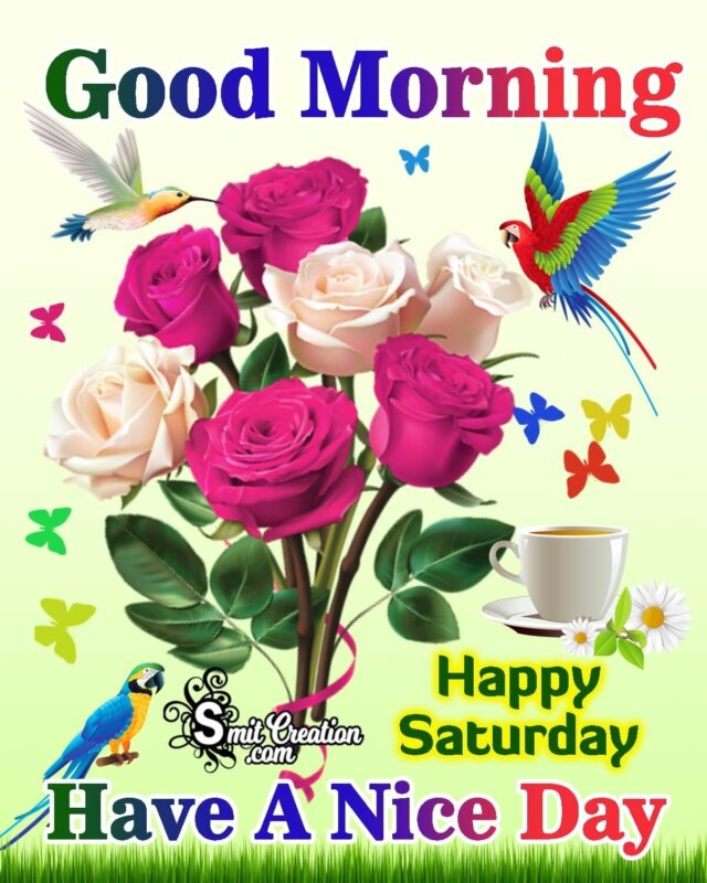 Good Morning Happy Saturday Images - SmitCreation.com