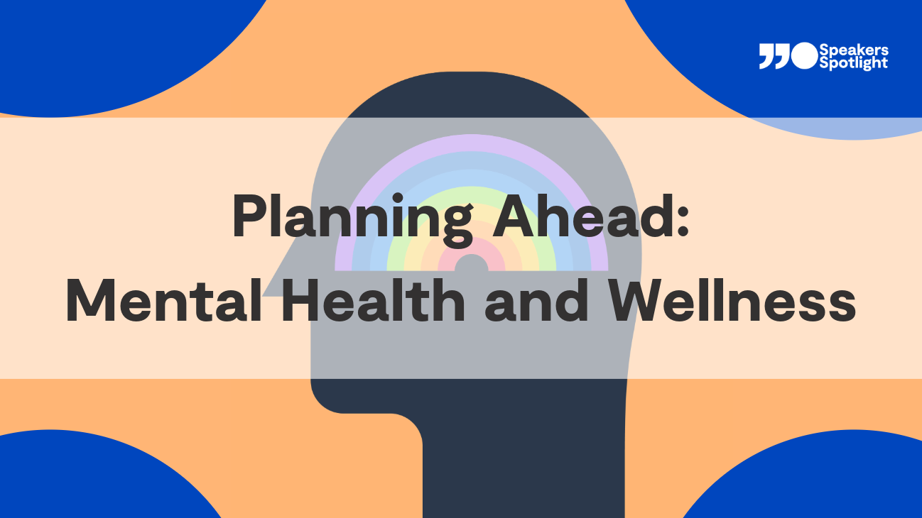 Planning Ahead: Mental Health and Wellness