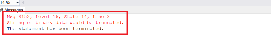 Error encountered while inserting a new record with string length greater than the assigned length of varchar column.