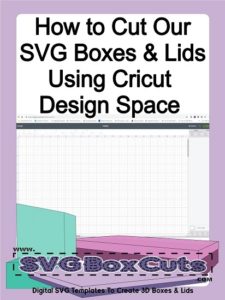 How to Cut SVG Boxes Using Cricut Design Space