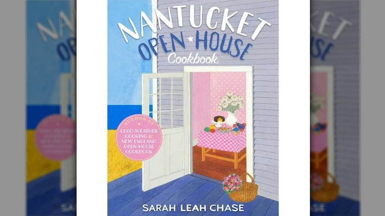 Nantucket Open-House Cookbook by Sarah Leah Chase