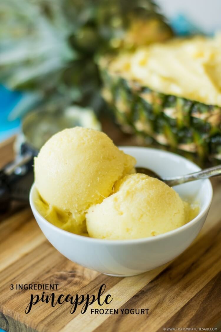 3 Ingredient Pineapple Frozen Yogurt