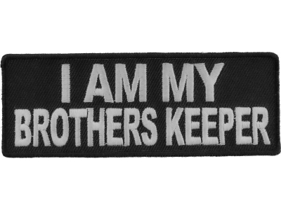 I Am My Brothers Keeper Patch | Embroidered Patches