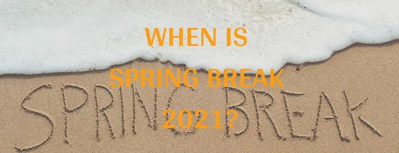 When Is Spring Break 2023? [USA Colleges & Universities]