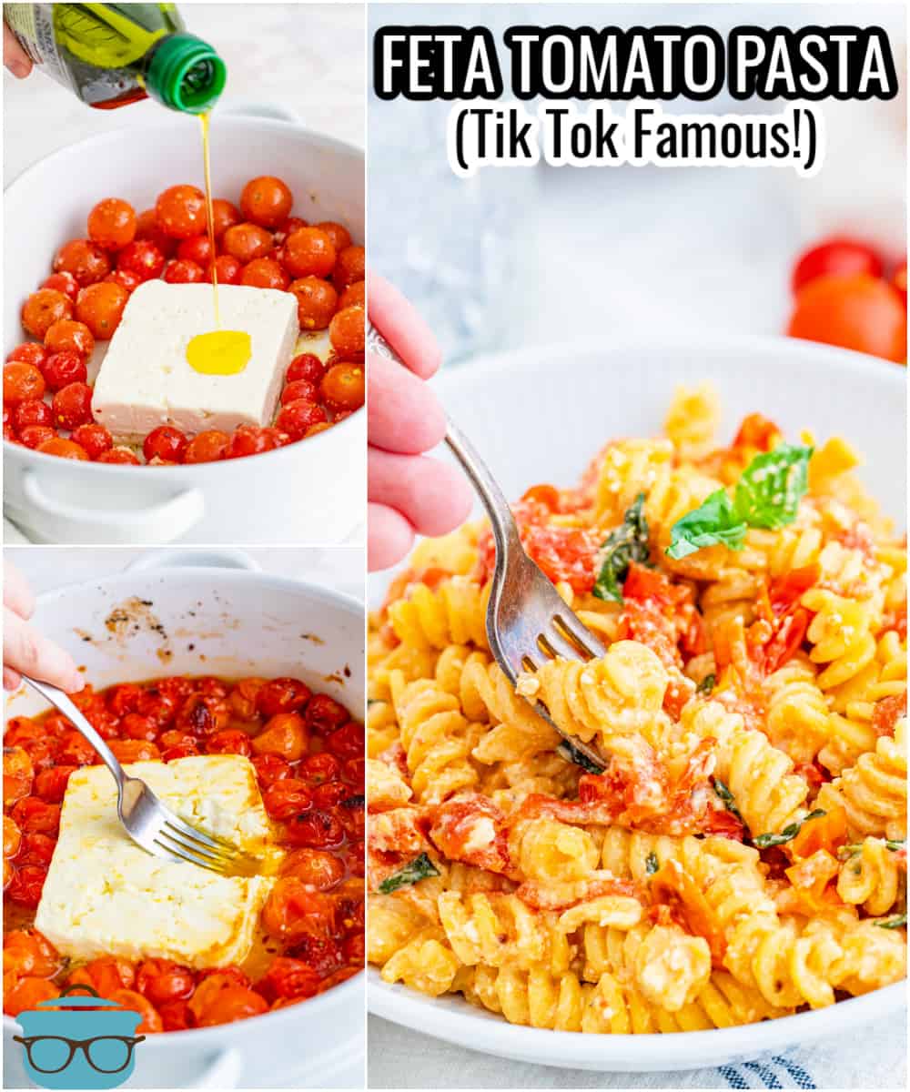 A collage of Feta Tomato Pasta with a photo of olive oil being poured over feta cheese, a fork pushing into the feta cheese and another photo of the finished side. 