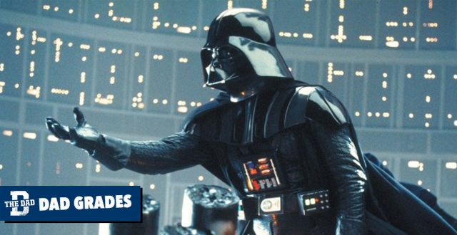 Dad Grades: Darth Vader