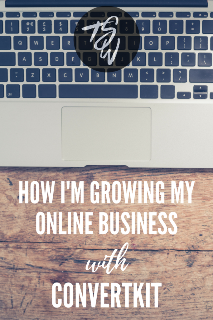 How I'm growing my online business with ConvertKit