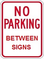 The Traffic Sign Store: No Parking Between Signs - 12x18-inch