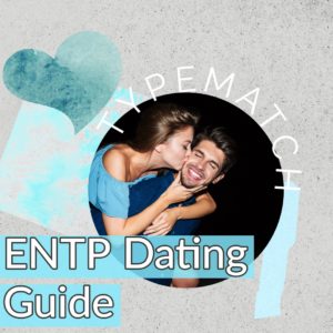 ENTP dating guide