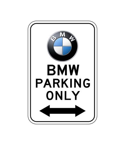 BMW Parking Only Aluminum Sign 18