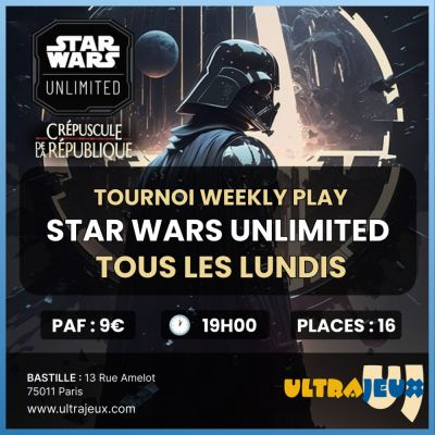 Ev�nements Star Wars Unlimited Tournoi Construit Weekly Play - Lundi 27 janvier 2025 - 19h00 - Bastille