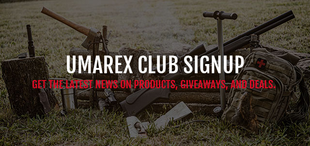 Umarex Club Signup. Get the latest news on products, giveaways, and deals.