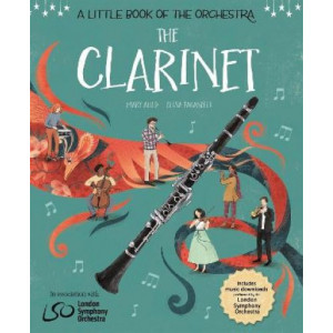 A Little Book of the Orchestra: The Clarinet