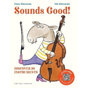 Sounds Good!: Discover 50 Instruments