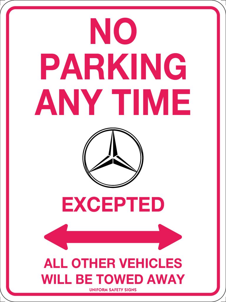 No Parking Anytime Mercedes Excepted | General Signs | USS