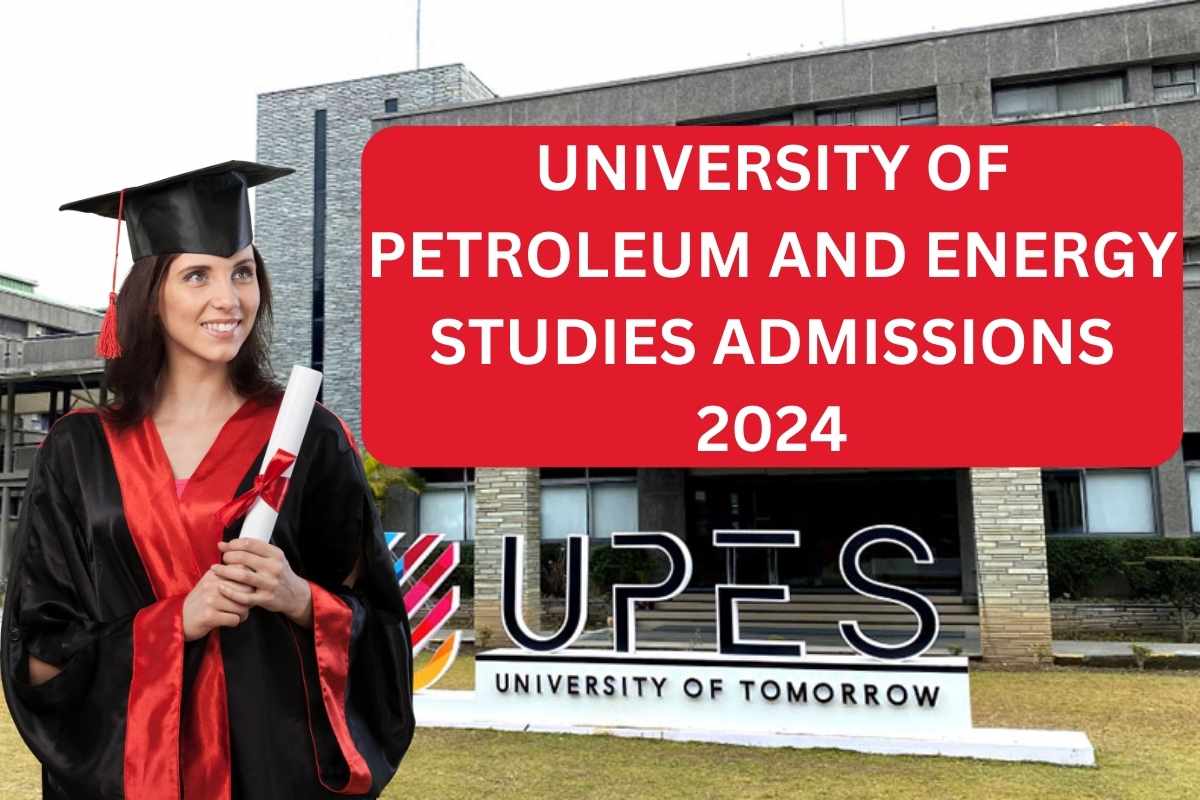 University of Petroleum and Energy Studies Admissions 2024