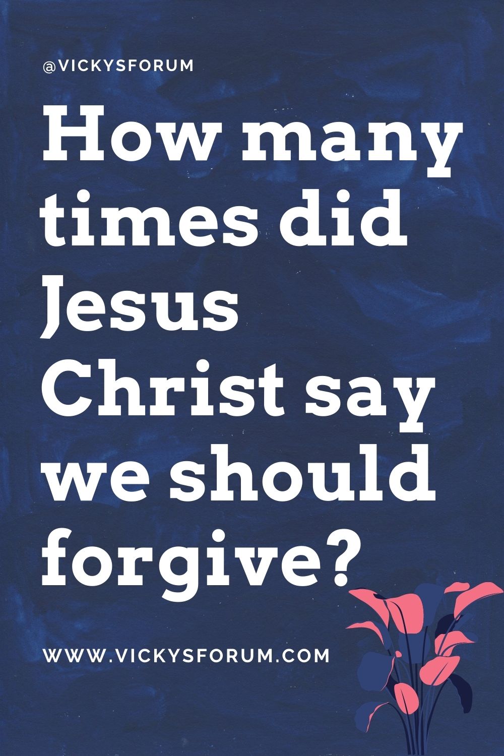 Forgive 70 times 7