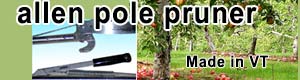 Allen Pole Pruner, Made in VT