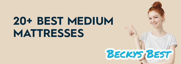 Top 20+ Best Medium Mattresses Reviewed