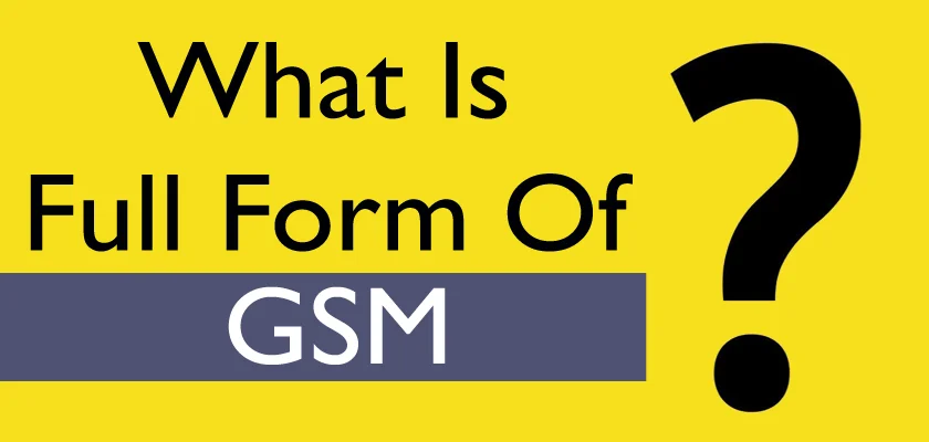 GSM Full Form