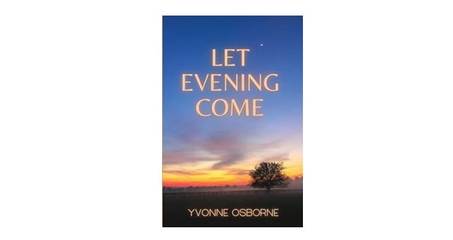 Feature Image - Let Evening Come by Yvonne Osborne