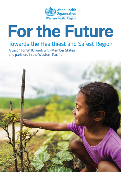 For the future : towards the healthiest and safest Region