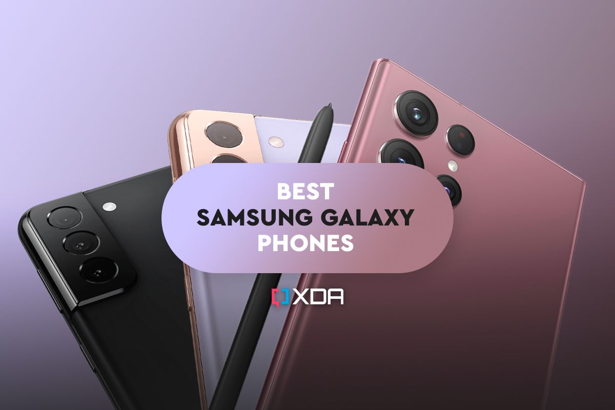 These are the Best Samsung Galaxy phones to buy in 2022 XDA