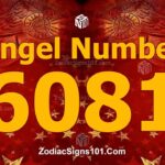 6081 Angel Number Spiritual Meaning And Significance