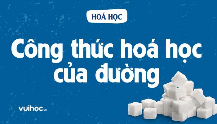 Đường Ăn Công Thức Hóa Học: Khám Phá Bí Mật Ngọt Ngào!