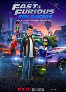 Quá Nhanh Quá Nguy Hiểm: Điệp Viên Tốc Độ (Mùa 1) - Fast & Furious Spy Racers (Season 1) - (2019) - phim3mien.com Website xem phim miễn phí tốt nhất