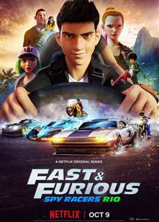 Quá Nhanh Quá Nguy Hiểm: Điệp Viên Tốc Độ (Mùa 2: Rio) - Fast & Furious Spy Racers (Season 2) - (2020) - phim3mien.com Website xem phim miễn phí tốt nhất