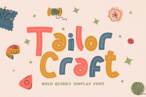 Tailor Craft - Bold Quirky Display Font - Bubble font