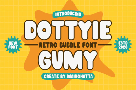 DOTTYIE GUMY - Retro Bubble Font - Bubble font