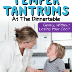 Tantrums during meal time can leave you feeling drained and frustrated, but there's a way to stop mealtime tantrums and teach your toddler or child to come to the table for meals without all the drama!